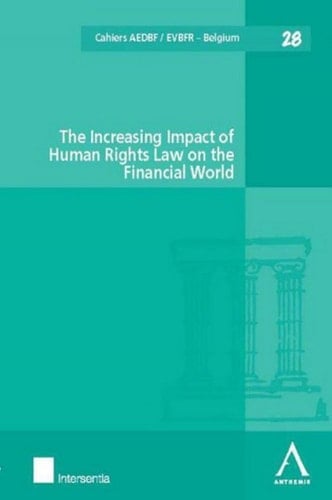 The Increasing Impact of Human Rights Law on the Financial World