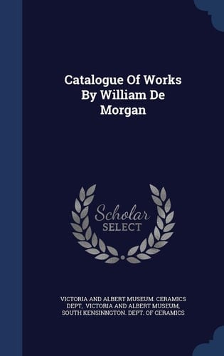 Catalogue Of Works By William De Morgan