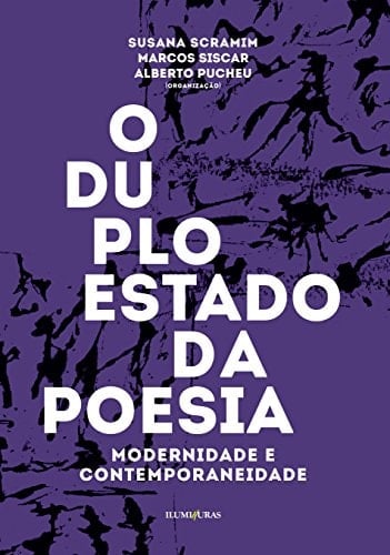 O duplo estado da poesia modernidade e contemporaneidade