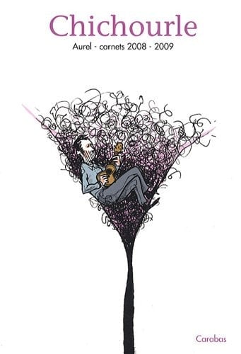 Chichourle Carnets 2008-2009