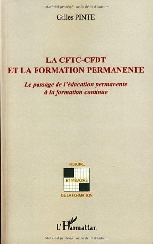 La CFTC-CFDT et la formation permanente: Le passage de l'éducation permanente à la formation continue