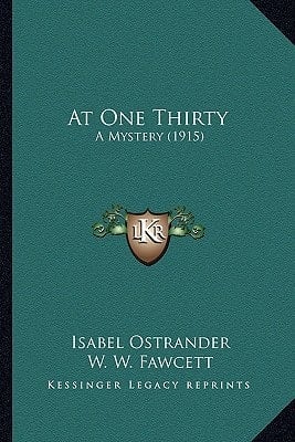 At One Thirty: A Mystery (1915)
