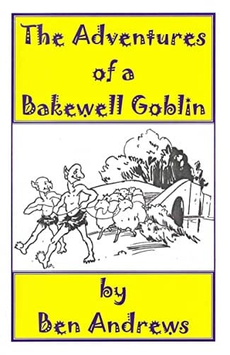 The Adventures of a Bakewell Goblin