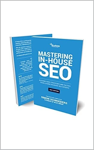 Mastering In-House SEO - Second edition
