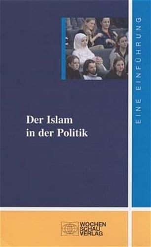 Der Islam in der Politik eine Einführung