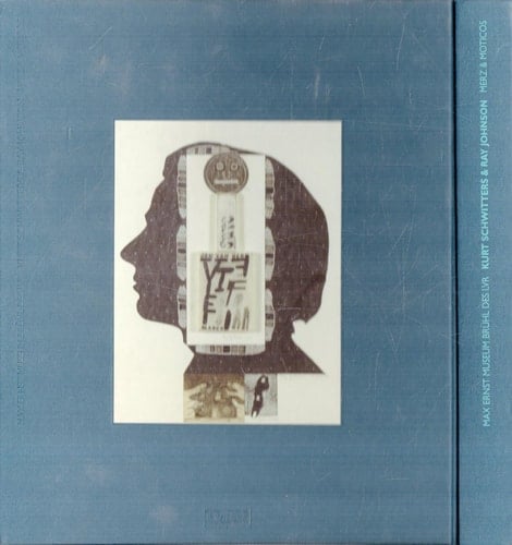 Kurt Schwitters & Ray Johnson Merz & moticos