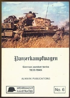 Panzerkampfwagen German Combat Tanks, 1939-1945