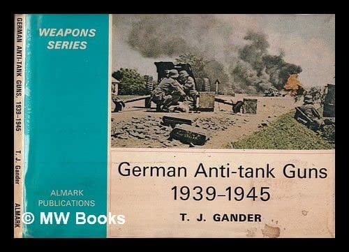 German Anti-Tank Guns, 1939-1945