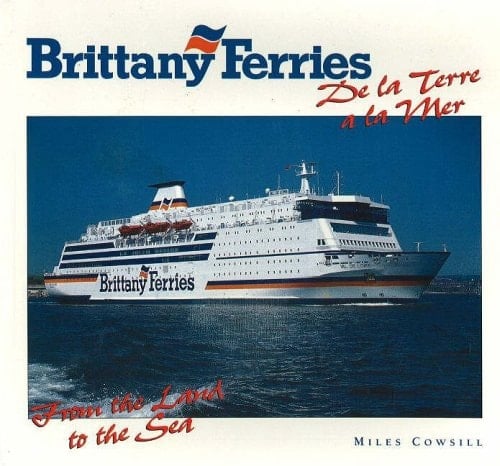 From the Land to the Sea Brittany Ferries, 1973-1993