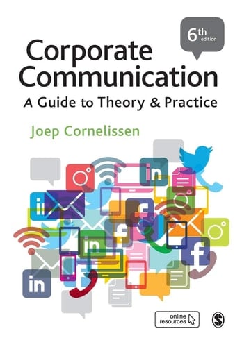 Corporate Communication A Guide to Theory and Practice