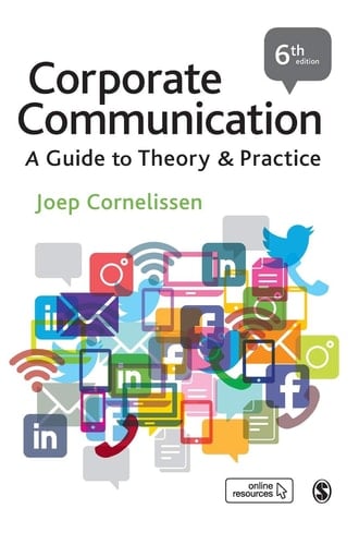 Corporate Communication A Guide to Theory and Practice