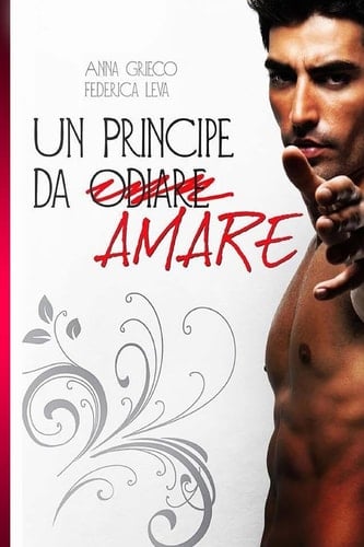 Un Principe Da (odiare) Amare