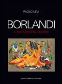 Borlandi il maestro del colore : dall'Andalusia all'Empordà, 1970-2015