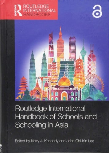 Routledge International Handbook of Schools and Schooling in Asia