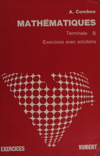 Mathématiques terminale B, conforme au programme de 1971