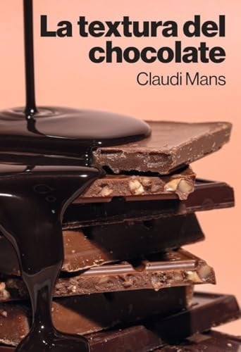 La textura del chocolate
