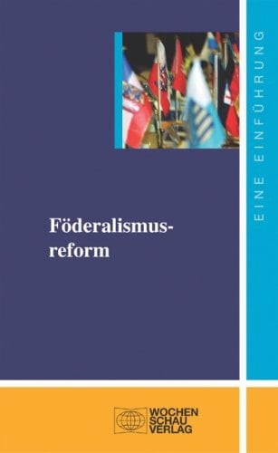 Föderalismusreform eine Einführung