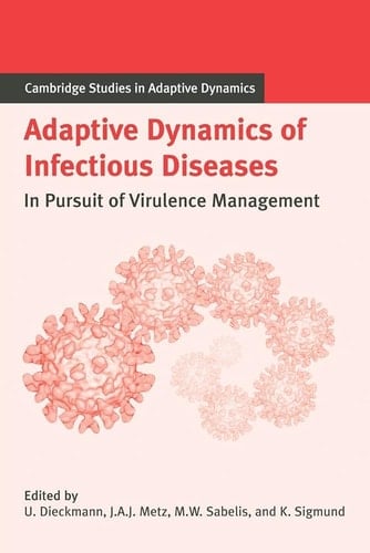 Adaptive Dynamics of Infectious Diseases In Pursuit of Virulence Management