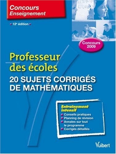Professeur des écoles 20 sujets corrigés de mathématiques