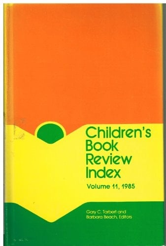 Children's Book Review Index Cumulation 1985