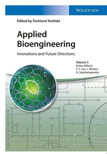 Applied Bioengineering Innovations and Future Directions