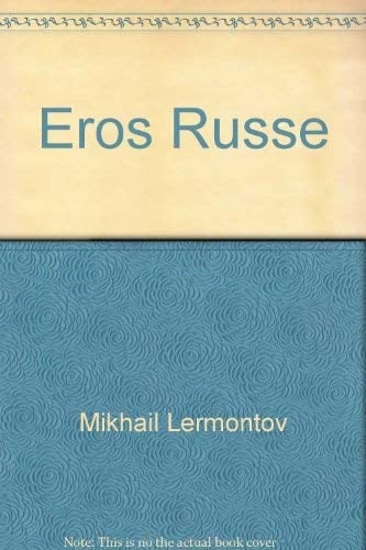 Eros Russe: Russkii Erot Ne Dlia Dam
