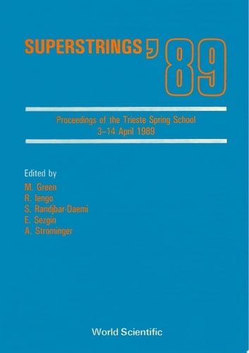 Superstrings '89 - Proceedings Of The Trieste Spring School