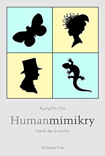 Humanmimikry Poetik der Evolution