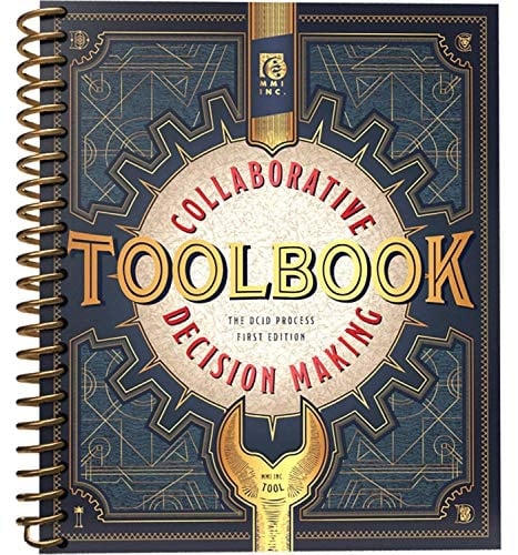 Collaborative Decision Making Toolbook The DCID Process