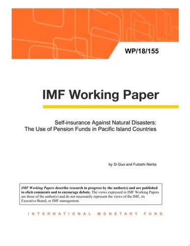 Self-insurance Against Natural Disasters: The Use of Pension Funds in Pacific Island Countries