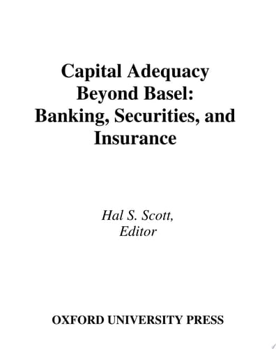 Capital Adequacy beyond Basel: Banking, Securities, and Insurance