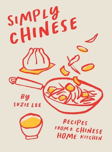 Simply Chinese Recipes from a Chinese Home Kitchen