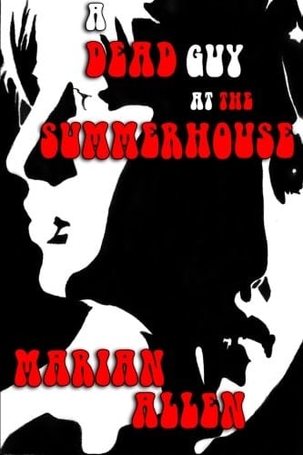 A Dead Guy at the Summerhouse