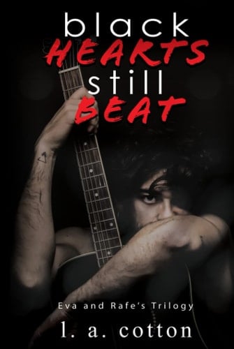 Black Hearts Still Beat: Eva and Rafe's Trilogy