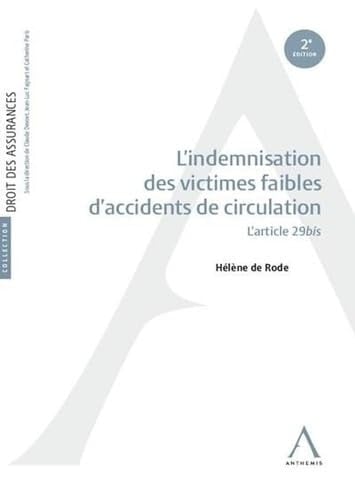 L’indemnisation des victimes faibles d’accidents de circulation L'article 29bis