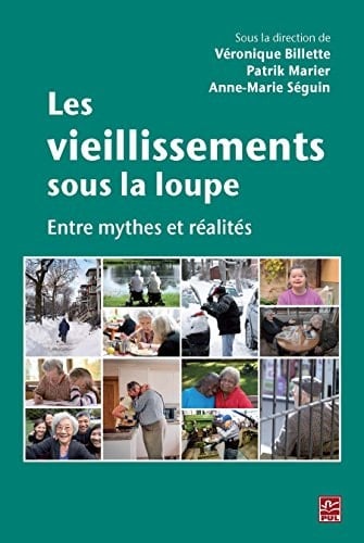 Les vieillissements sous la loupe entre mythes et réalités
