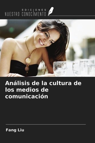 Análisis de la cultura de los medios de comunicación