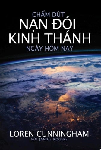 Chấm dứt nạn đói Kinh Thánh ngày hôm nay