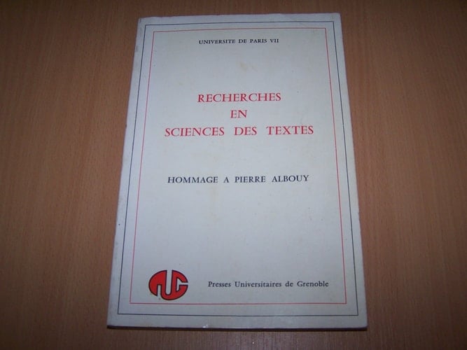 Recherches en sciences des textes: Hommage à Pierre Albouy (French Edition)