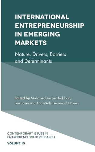International Entrepreneurship in Emerging Markets Nature, Drivers, Barriers and Determinants