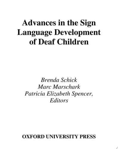 Advances in the Sign Language Development of Deaf Children