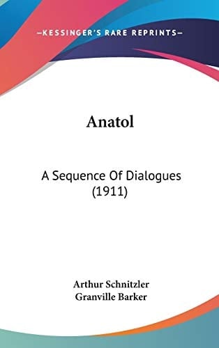 Anatol A Sequence Of Dialogues (1911)
