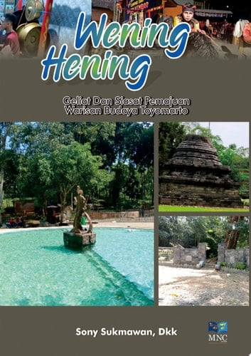 Wening Hening Geliat dan Siasat Pemajuan Warisan Budaya Toyomarto