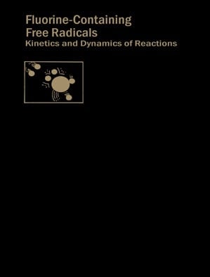 Fluorine-Containing Free Radicals