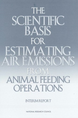 The Scientific Basis for Estimating Air Emissions from Animal Feeding Operations Interim Report