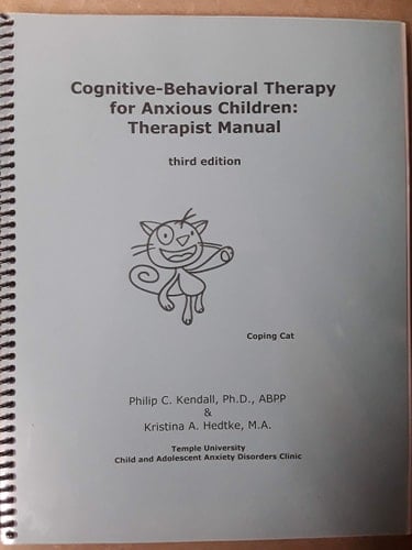 Cognitive-behavioral Therapy for Anxious Children Therapist Manual