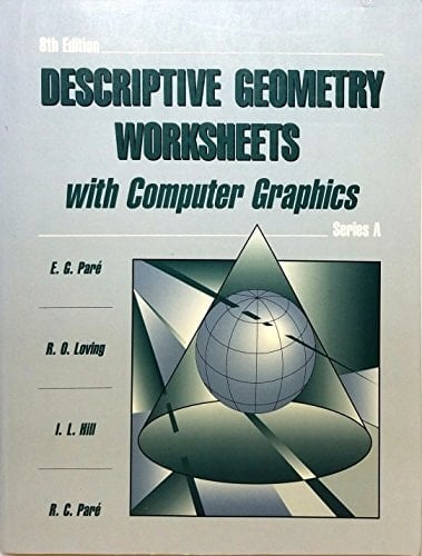 Descriptive Geometry Descriptive Geometry Worksheets W/Computer Graphics Series