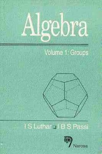 Algebra, Volume 1 Groups