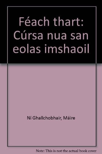 Féach thart: Cúrsa nua san eolas imshaoil
