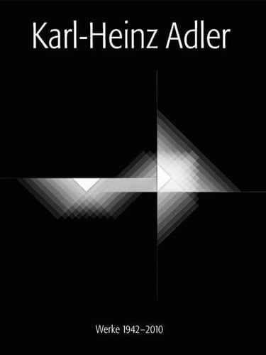 Karl-Heinz Adler Werke 1942-2010